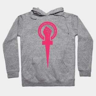 'As Women We Do Have It We Have The Power' Shirt Hoodie